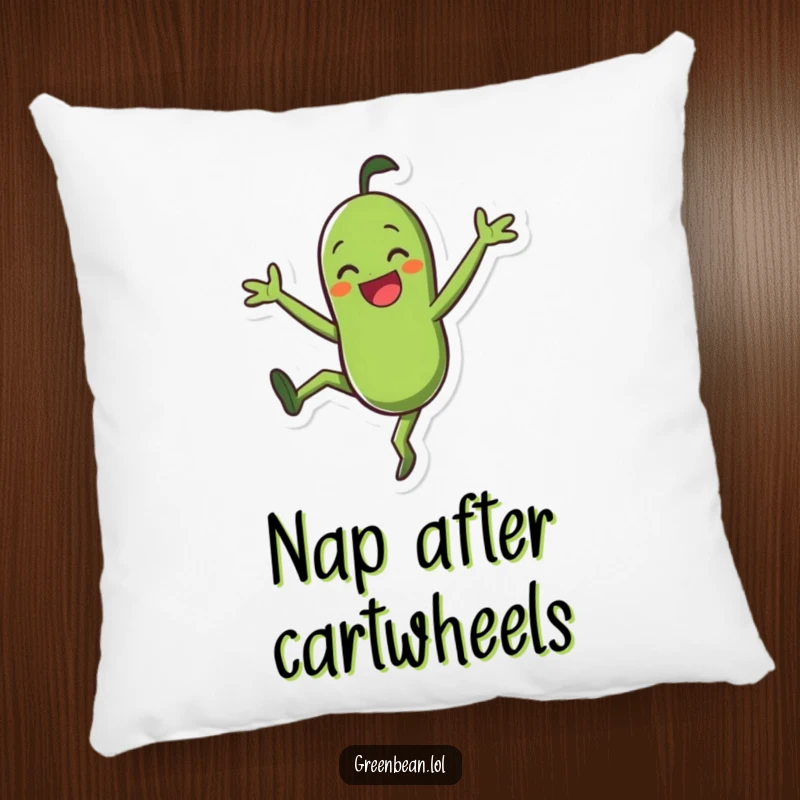 Funny Pillow: Smiling green bean character doing a joyful cartwheel, adding soft humor and energetic vibes.
