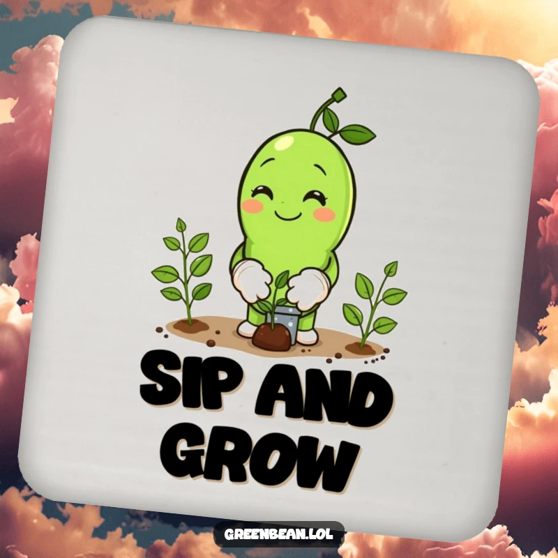Funny Coaster featuring a happy green bean character in mini gardening gloves, planting seeds, protecting your table.