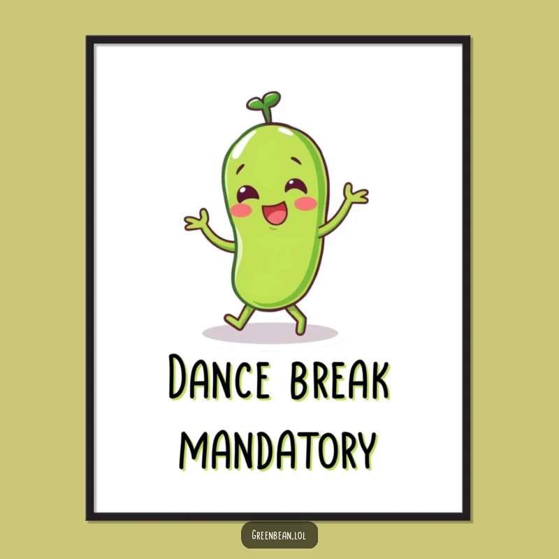 Funny Happy Green Bean Dance Poster: Joyful Moves for Your Walls - A Funky Funny Gift