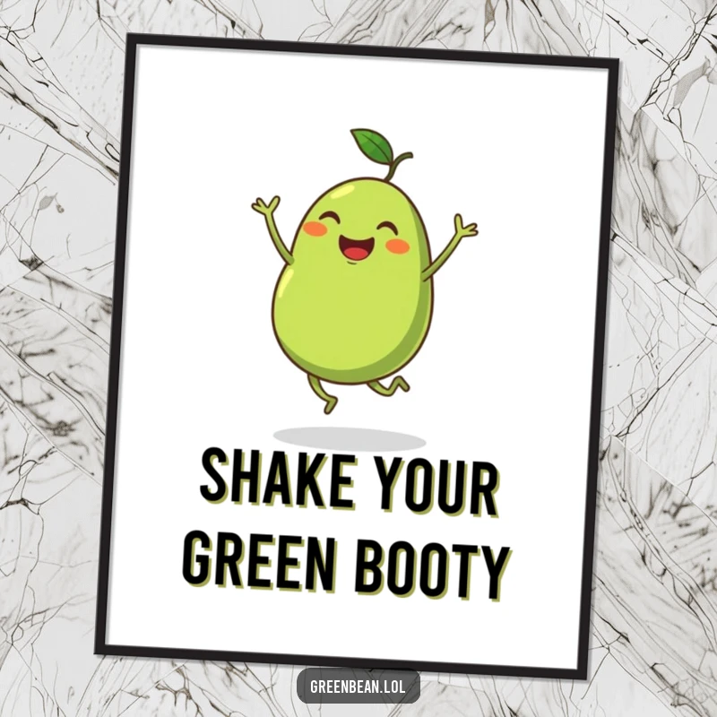 Funny poster of a plump green bean with tiny legs enthusiastically dancing, bringing a joyful, whimsical vibe. A great funny gift.