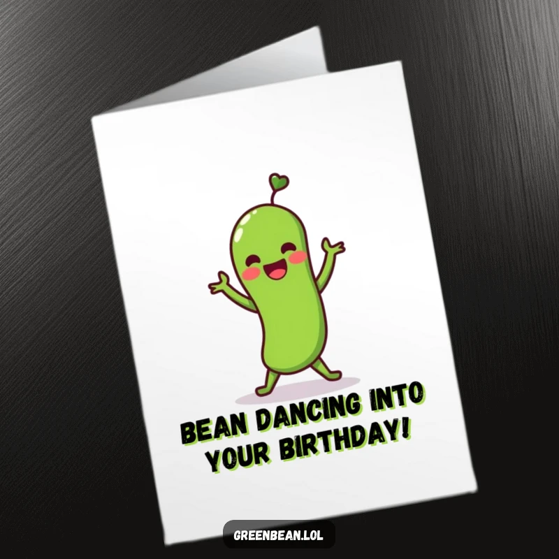 Funny Free Printable Birthday Card: A cheerful green bean executes a lively shimmy dance with pure joy and energy.