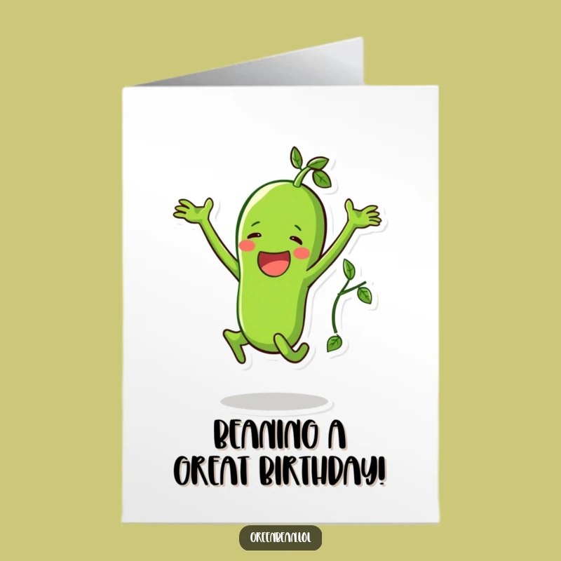 Free Printable Green Bean Birthday Card - Funny Downloadable Greeting for Energetic Fun