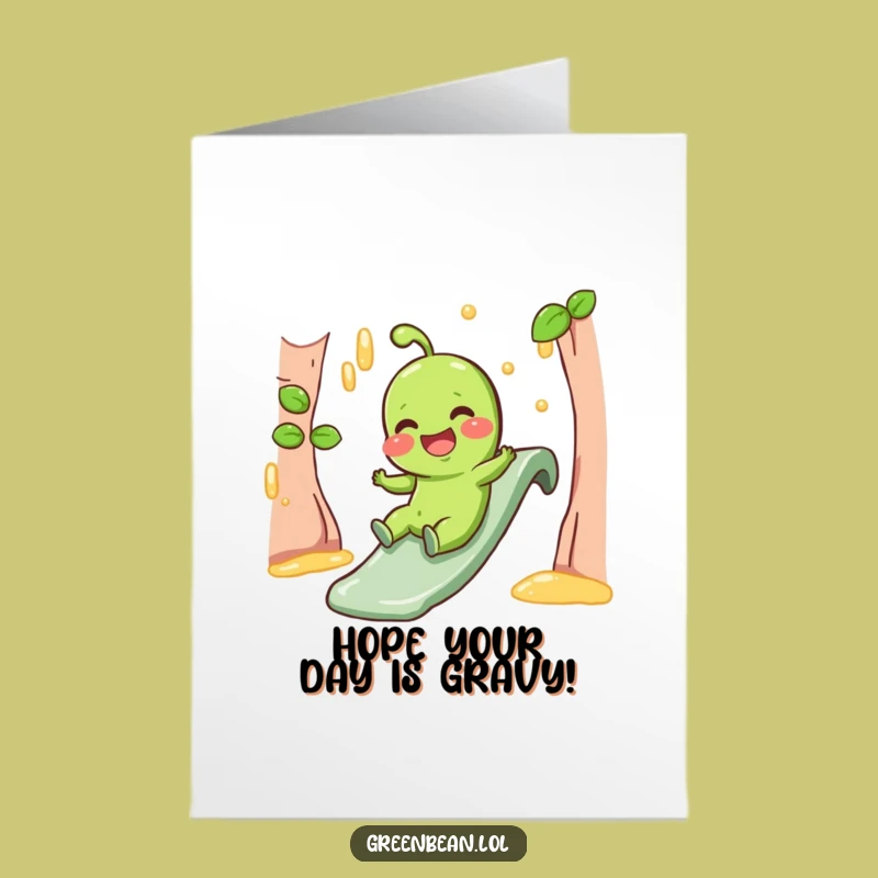Free Printable Birthday Card: Gravy Slide Bean, Funny Festive Downloadable Gift