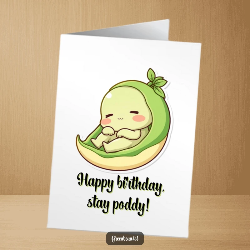 Funny Free Printable Birthday Card: Content green bean relaxing in its pod, a humorous and cozy downloadable greeting.