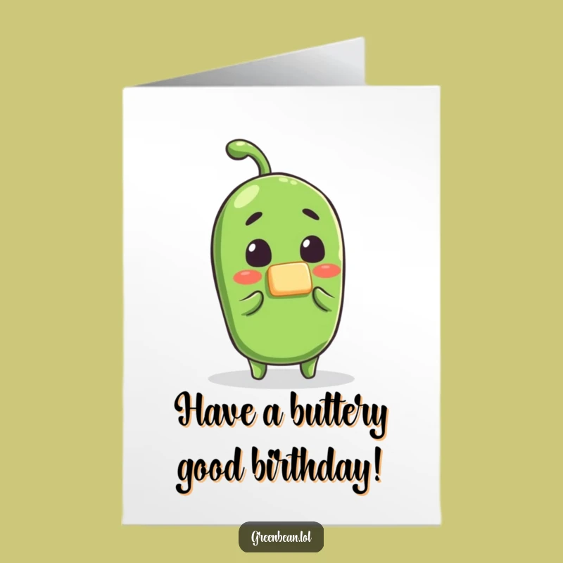 Funny Free Printable Buttered Bean Birthday Card - Surprise Downloadable Gift