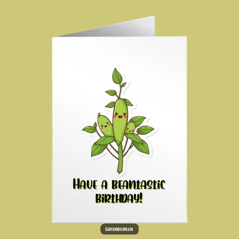 Punny Free Printable Birthday Card: Smiling Green Beans - Grow Happy!