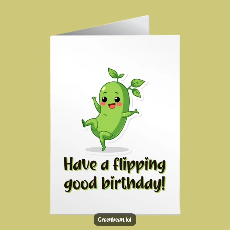 Free Printable Funny Birthday Card: Cartwheeling Green Bean - Energetic Downloadable Gift