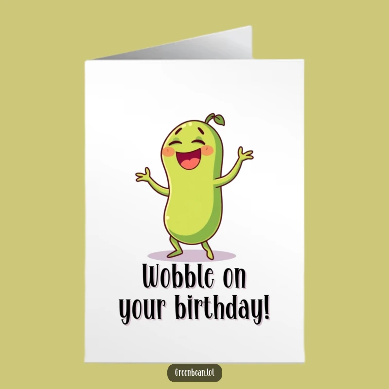 Free Printable Wobble Dance Bean Birthday Card - Funny Downloadable Gift for Laughs
