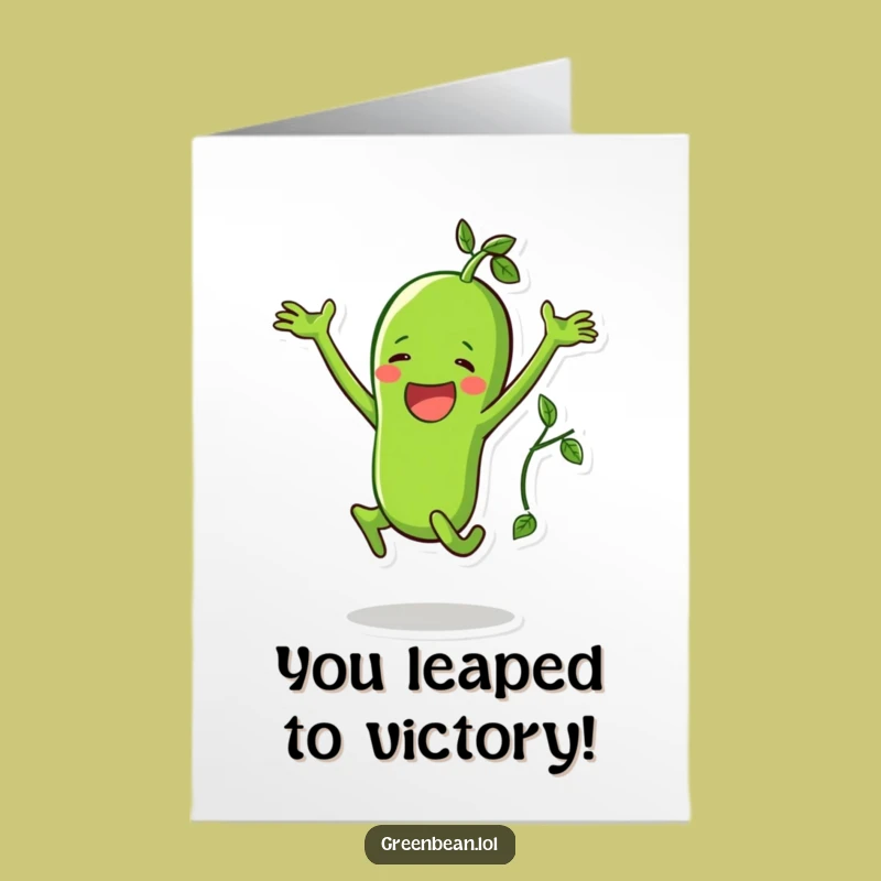Free Printable Green Bean Congratulations Card - Humorous Downloadable Greeting for Big Leaps