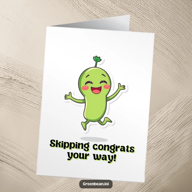 Funny Free Printable Congratulations Card: A green bean character skipping joyfully, arms outstretched in celebration, embodying enthusiastic congratulations and pure delight.