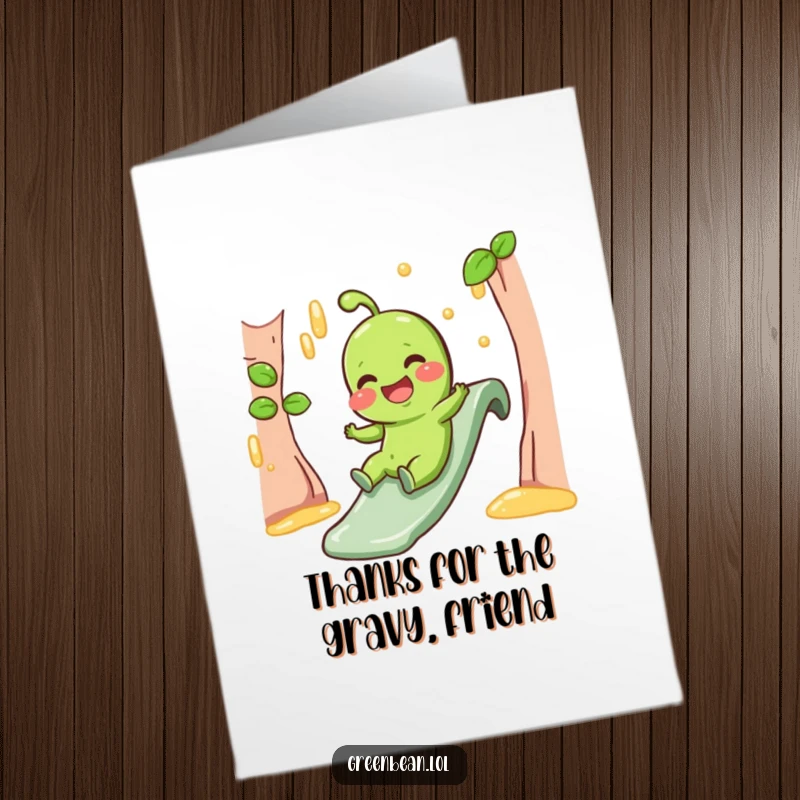 Funny free printable thank you card depicting a giggling green bean sliding down a gravy slide, showing thanks with humor.