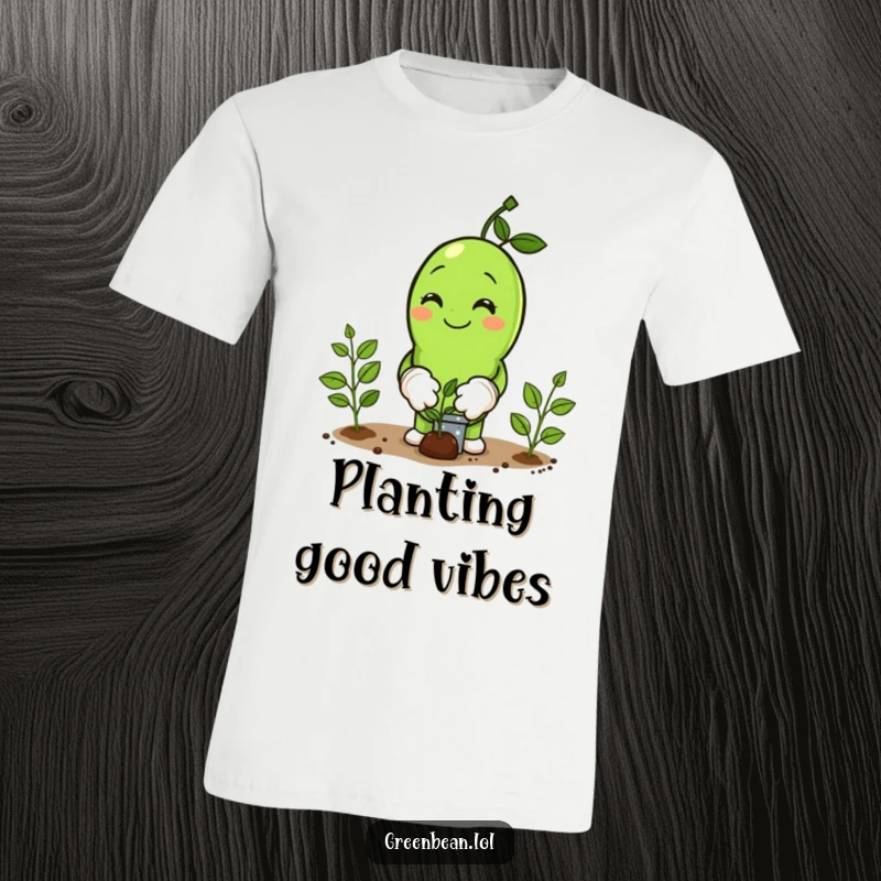 Funny T-Shirt with a cheerful green bean character in tiny gloves, actively planting seeds with a joyful expression.